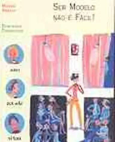 Ser modelo não é fácil