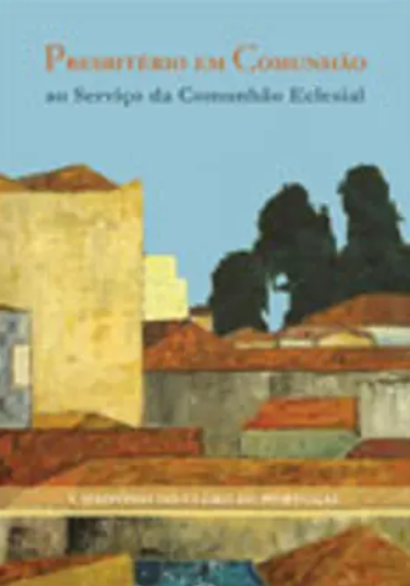 Presbitério em Comunhão ao Serviço da Comunhão Eclesial (Muito Bom Estado)