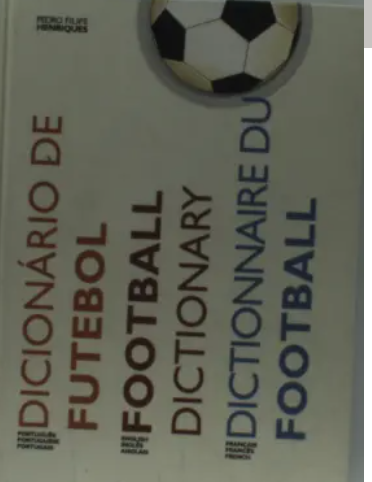 Dicionário de Futebol Inglês - Francês - Português (Usado - Apanhou Humidade)