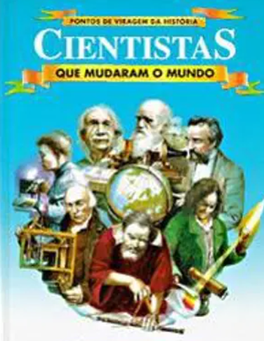 Cientistas que Mudaram o Mundo (Muito Bom Estado)