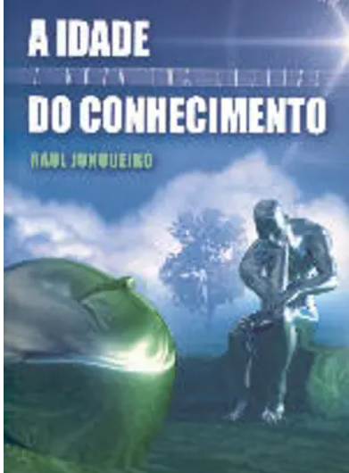 A Idade do Conhecimento A Nova Era Digital