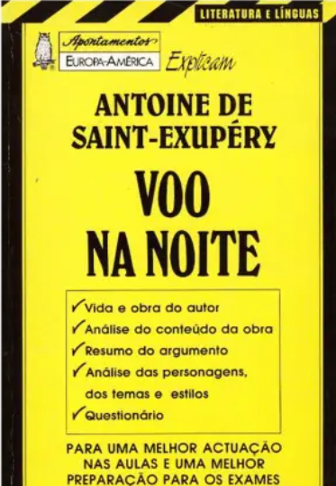 Apontamentos Europa-América Explicam Antoine de Saint-Exupéry - Voo Na Noite - Nº 96 (Manuseado)