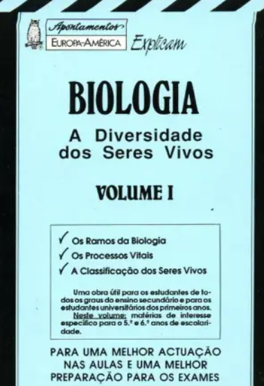 Apontamentos Europa-América Explicam - Biologia I - Nº 58 Diversidade dos Seres Vivos (A) (Bom Estado)
