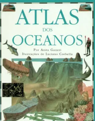 Atlas dos Oceanos Um guia ilustrado dos Oceanos (Bom Estado)