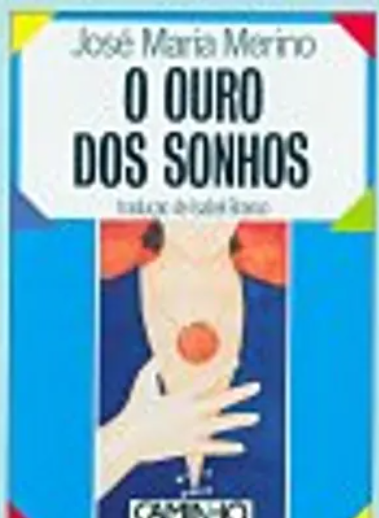 O Ouro dos Sonhos (Bom Estado)