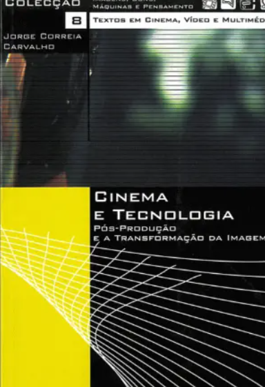 Cinema e Tecnologia (Lombada Danificada)