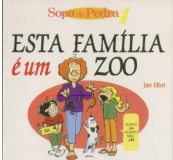 Sopa de Pedra 4 - Esta Família é um Zoo