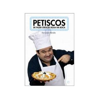 Petiscos de Fazer Crescer Água Na Boca (Bom Estado)