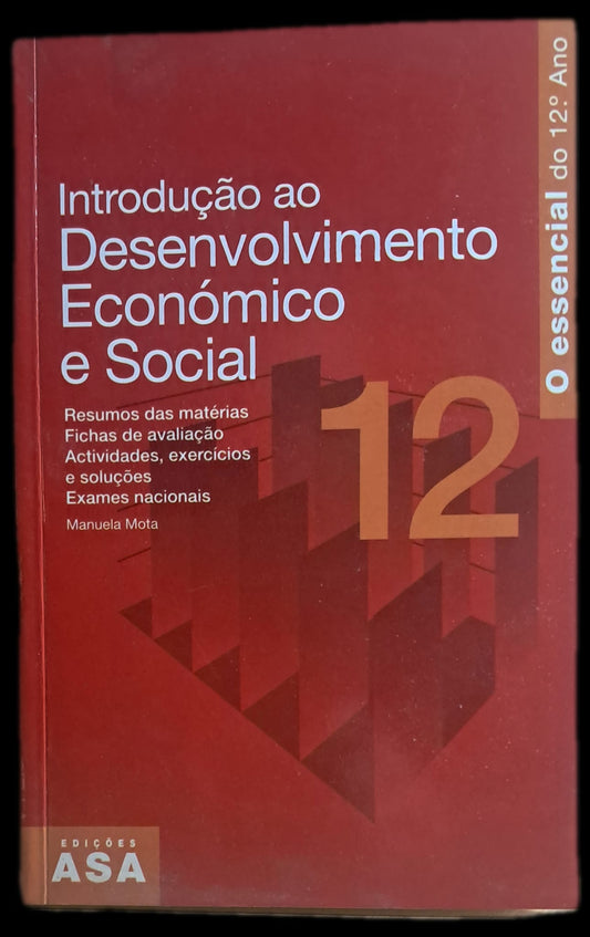 O Essencial - Introdução ao Desenvolvimento Económico e Social 12º Ano (Como Novo)