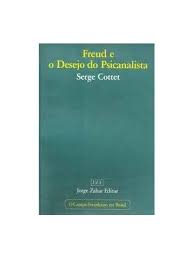 Freud e o Desejo do Psicanalista