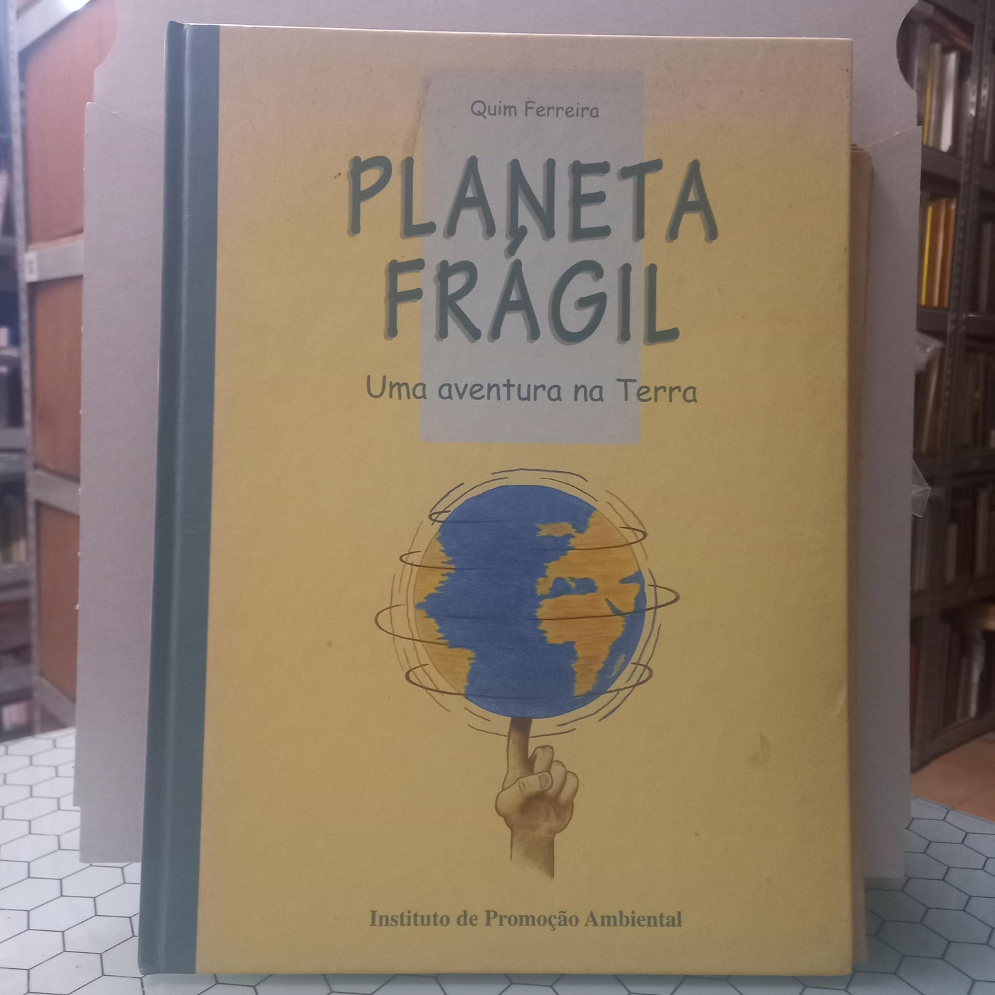 Planeta Fragil Uma Aventura na Terra (Bom Estado)
