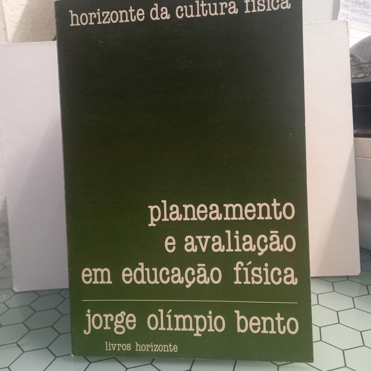Planeamento e Avaliação em Educação Física (Bom Estado)