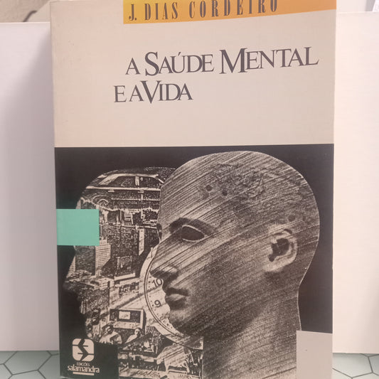 A Saúde Mental e a Vida (Bom Estado)