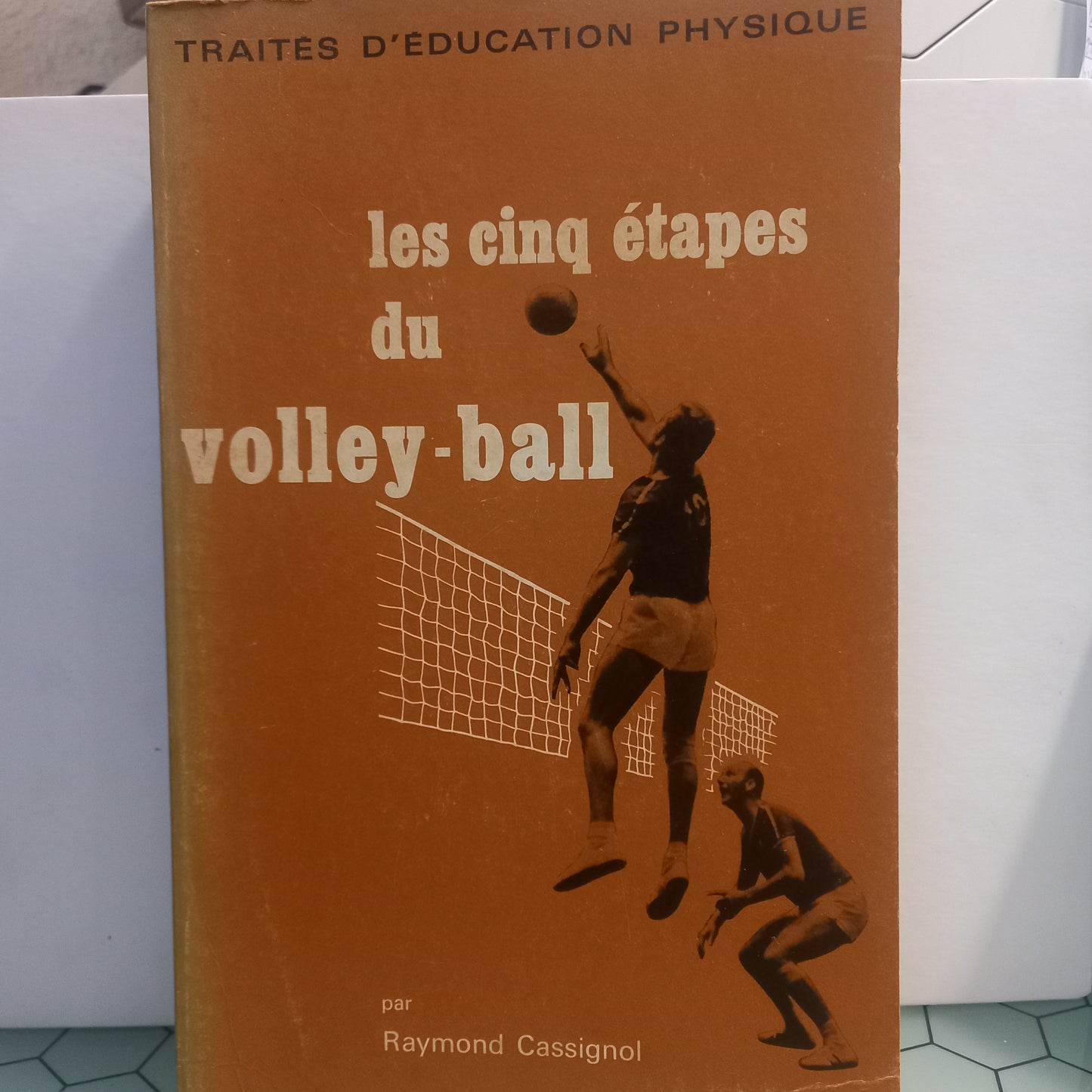 Les Cinq étapes du volley-ball (Usado)