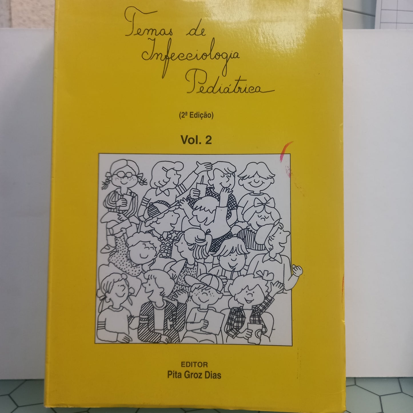 Temas de Infecciologia Pediátrica 2 (Muito Bom Estado)