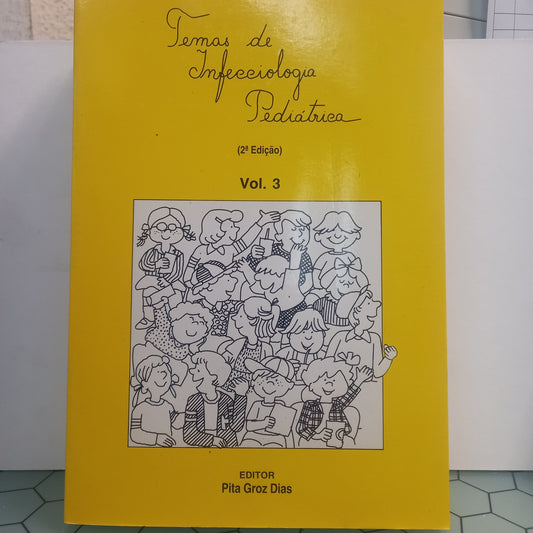 Temas de Infecciologia Pediátrica 3 (Muito Bom Estado)