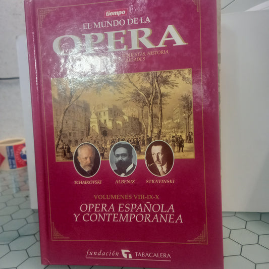 El Mundo de la Opera Volumenes VIII-IX-X (Manuseado)