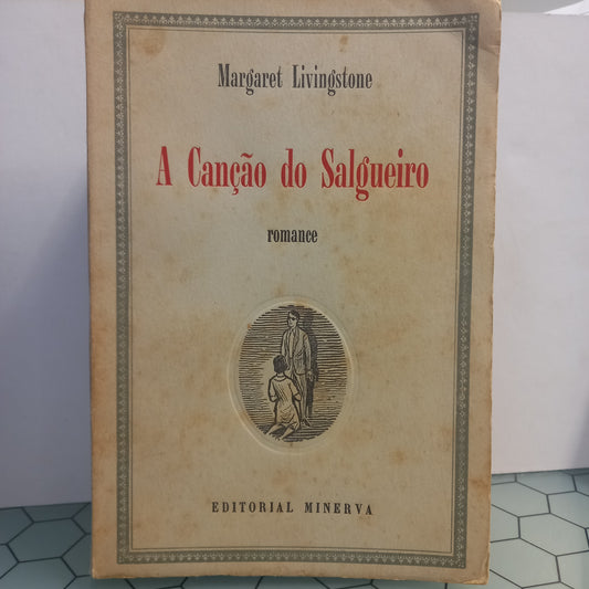 A Canção do Salgueiro (Envelhecido)