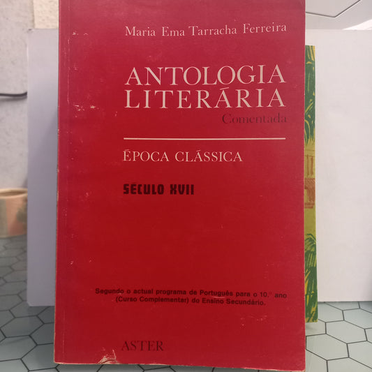 Antologia Literária Comentada Época Clássica Século XVII (Usado)