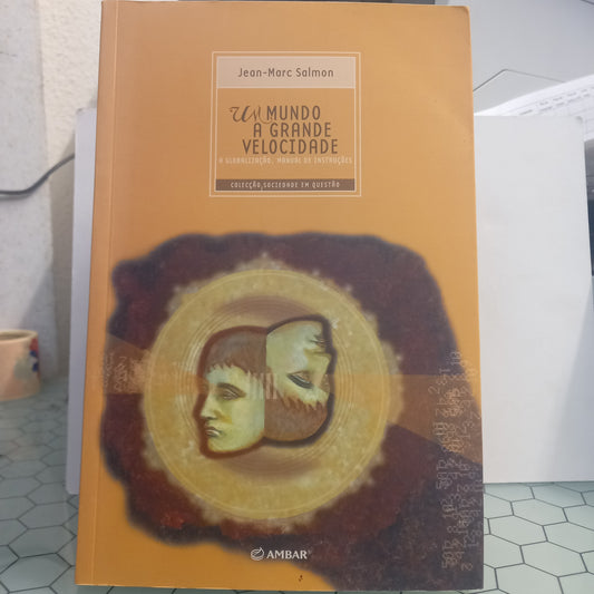 Um Mundo a Grande Velocidade (Como Novo)