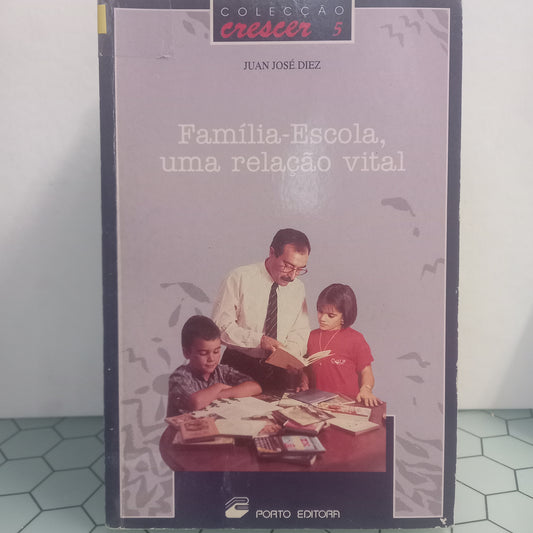 Família-Escola, Uma Relação Vital (Usado)