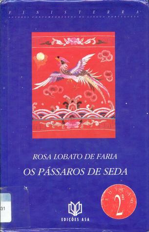 Os Pássaros de Seda (Bom Estado)
